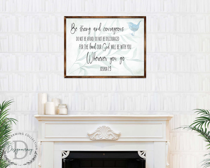 Be Strong and Courageous Wooden Wall Art – Joshua 1:9