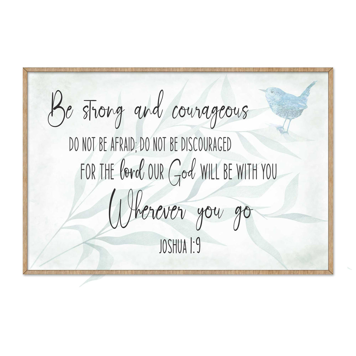 Be Strong and Courageous Wooden Wall Art – Joshua 1:9